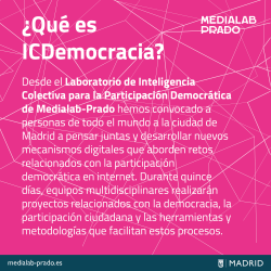 http://medialab-prado.es/article/madrid-inteligencia-colectiva-para-la-democracia