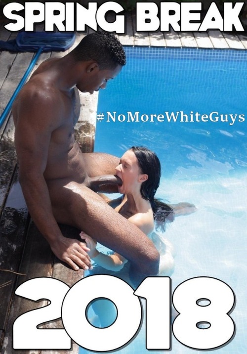 nomorewhiteguys:No more winter. No more white dick....