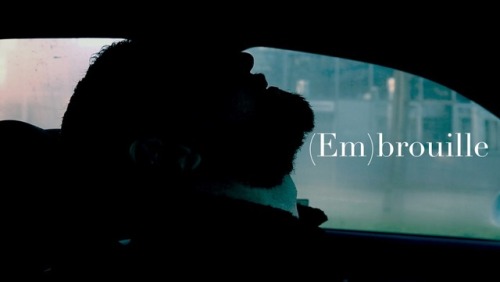 My short movie “Embrouille” w/Milos Petrovic 