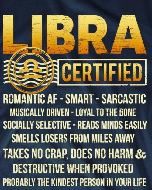 I’m a certified LIBRA