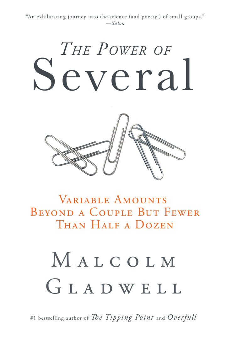 Malcolm Gladwell’s next book, The Power of Several.