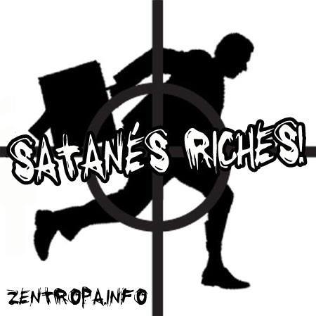 “Satanés riches! Ce sont des bonhommes très forts, très...