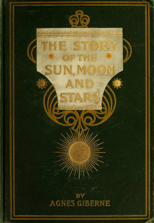 english-idylls - The Story of the Sun, Moon, and Stars by...