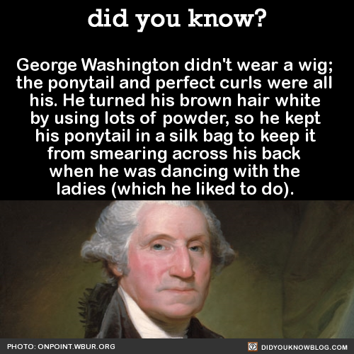 did-you-kno-george-washington-didnt-wear-a-wig