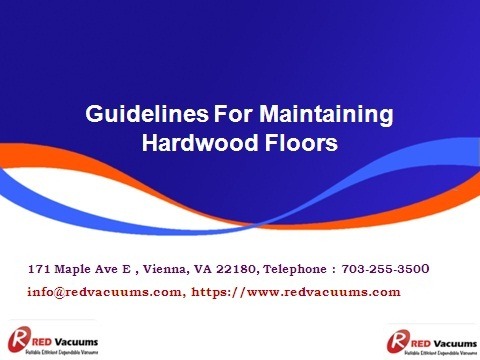 Guidelines For Maintaining Hardwood Floors