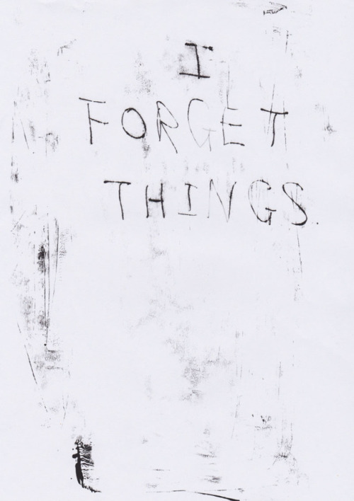 visual-poetry - »i forget things« by samantha riegl