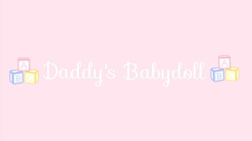 princessbabygirlxxoo - Daddy’s Babydoll header requested by anon...