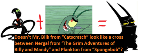 nickelodeon2confessions - “Doesn’t Mr. Blik from ‘Catscratch’...