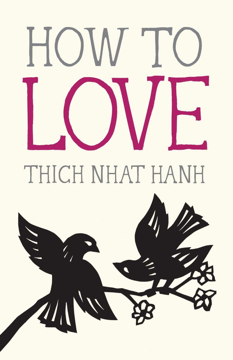 How to Love Legendary Zen Buddhist Teacher Thich Nhat Hanh on Mastering the Art of “Interbeing” – Brain Pickings