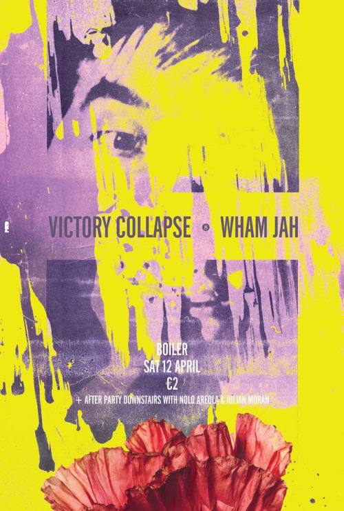 Saturday 12/04 Boiler (Boiler Rooms) live Victory Collapse Wham Jah after 12 o’ clock party https://www.facebook.com/events/1480439932173917