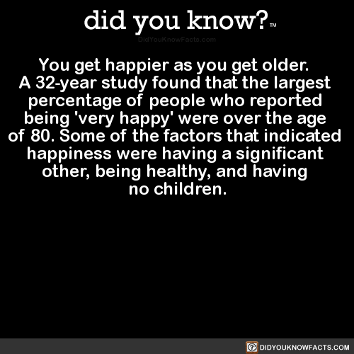 you-get-happier-as-you-get-older-a-32-year-study