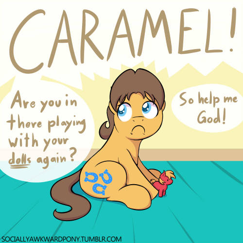 sociallyawkwardpony - Caramel can’t seem to get a break - C also...