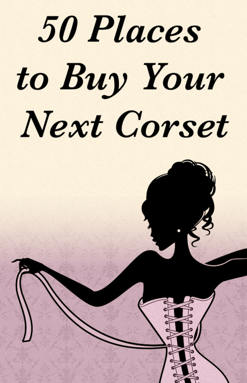 thelingerieaddict - 50+ Places to Buy Your Next Corset