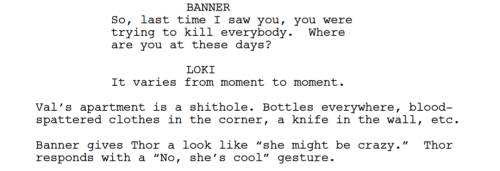 obsessedwithloki - valkyrielesbian - Some highlights of the Thor Ragnarok script - “Thor is HAULING.
