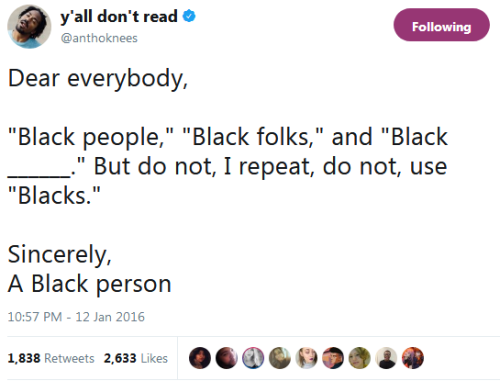 whyyoustabbedme - And certainly not “The Blacks.”Also not people...