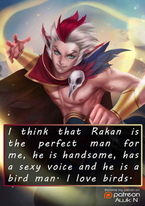 leagueoflegends-confessions - I think that Rakan is the perfect...