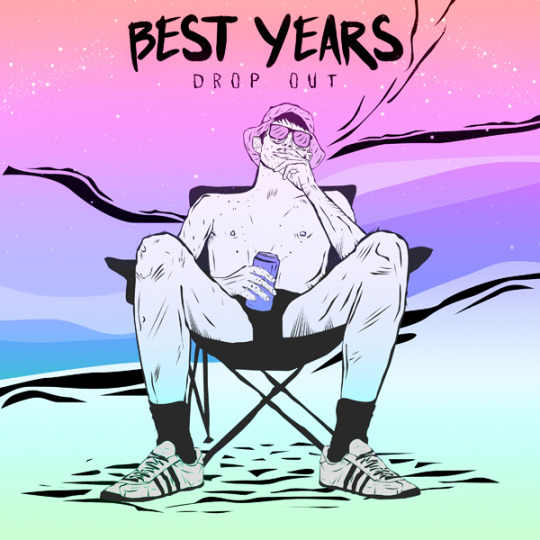 Best Years - Drop Out