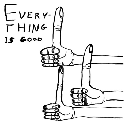 visual-poetry - »everything is good« by david shrigley (+)