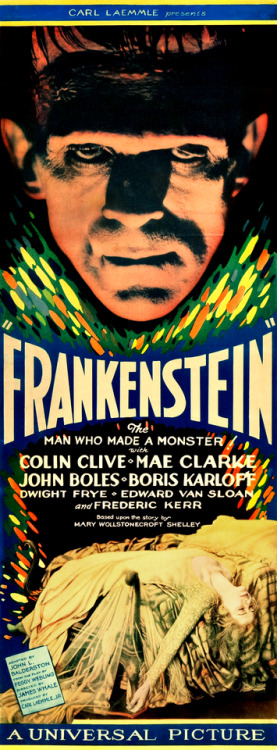 jazznoisehere:“FRANKENSTEIN” - 1931, Universal Pictures.
