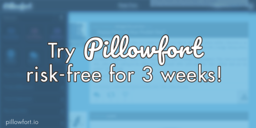 pillowfort-io - Just a reminder that our next round of...