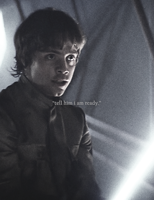 tatooineknights:you will be.