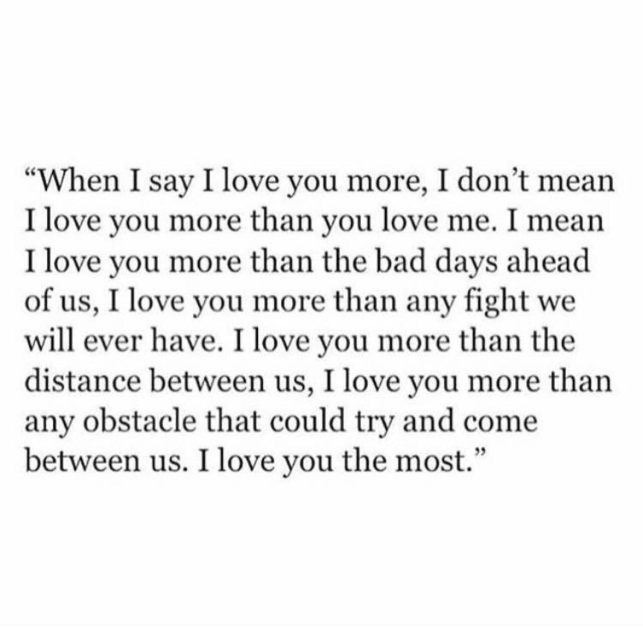 Luxury When I Say I Love You More Quotes Thousands Of Inspiration Quotes About Love And Life