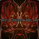 blog logo of Dirty Thoughts Are Bad