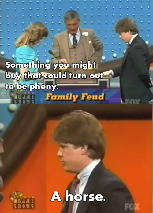 herongale:bearer-of-bad-decisions:family feud is a national...