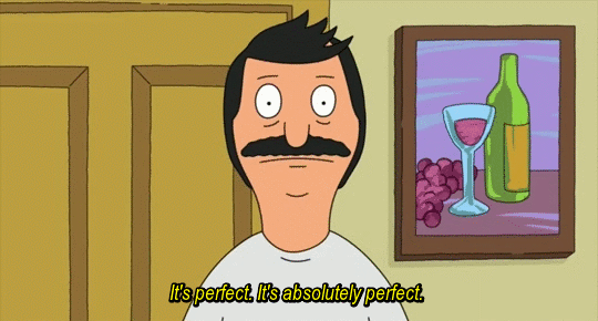 Image result for bobs burgers gif perfect