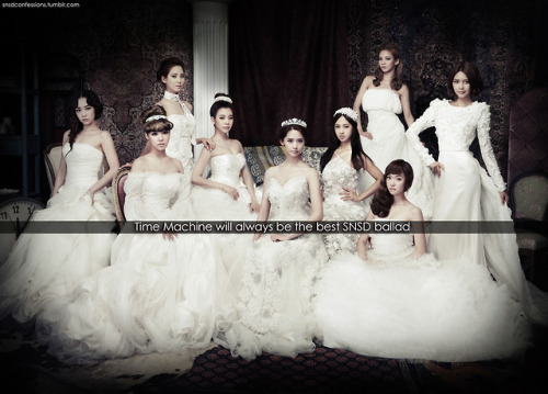 snsdconfessions - Time Machine will always be the best SNSD...