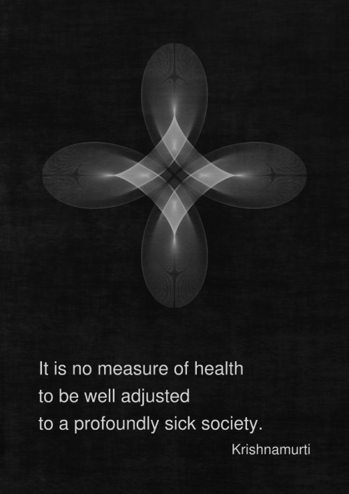 chaosophia218 - “It is no measure of health to be well...