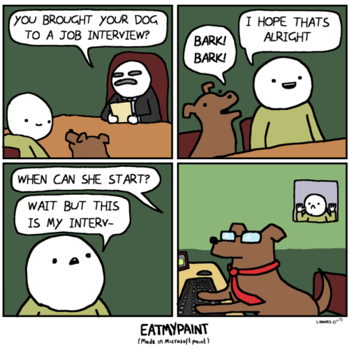eatmypaint - When you hear the interviewer has a soft spot for...