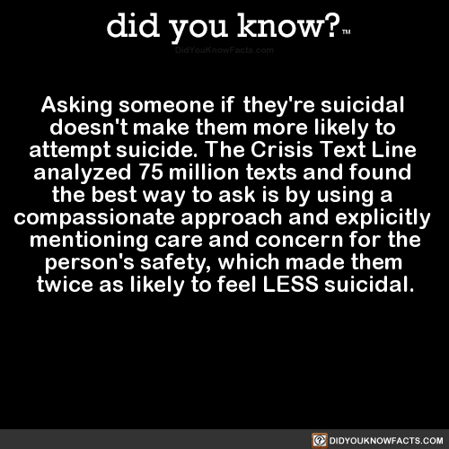 did-you-know - Asking someone if they’re suicidal doesn’t make...