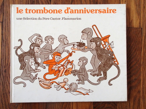 Le trombone d’anniversaire, by Margearet A. Hartelius, 1979,...
