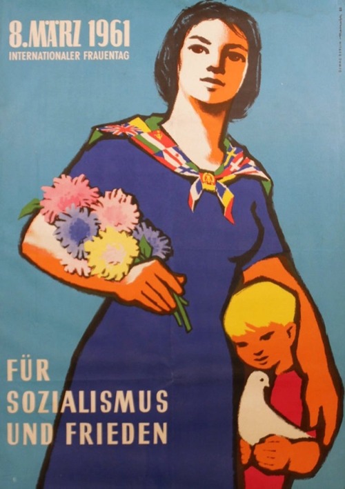 furtho - International Women’s Day poster, East Germany, 1961 (via...