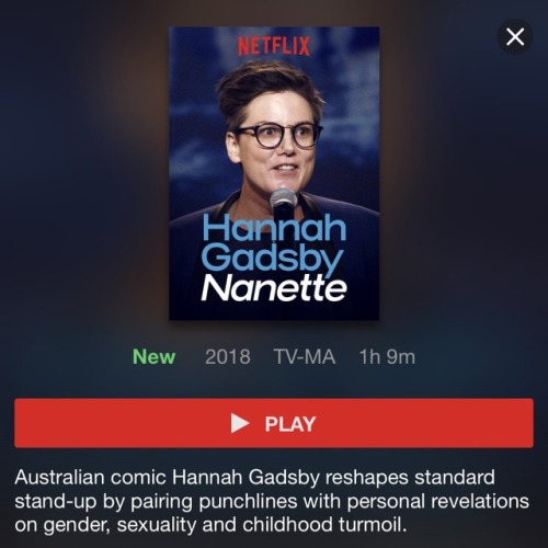 bryankonietzko - Hannah Gadsby’s “Nanette” is one of the most...