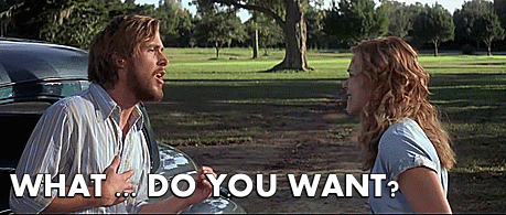 the-absolute-best-gifs - Asking your girlfriend what she wants to...