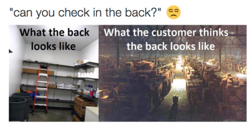 fuck-customers - Anybody else just go in the back and stand there,...