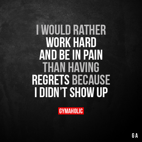 gymaaholic:I would rather work hard and be in painThan having...