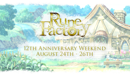 rfweeks - Rune Factory 12th Anniversary Weekend!Hey there,...