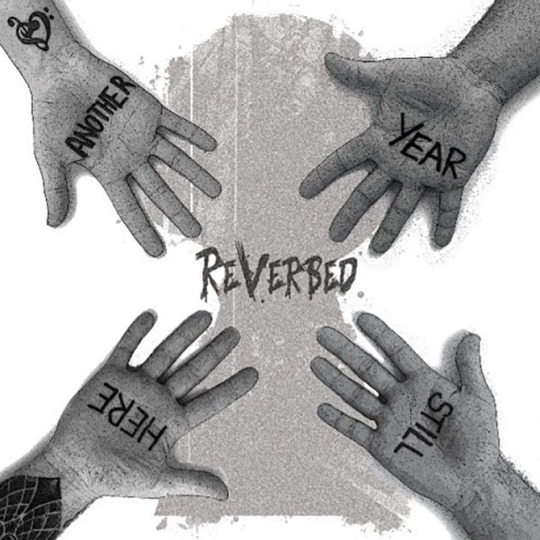 ReVerbed - Another Year, Still Here