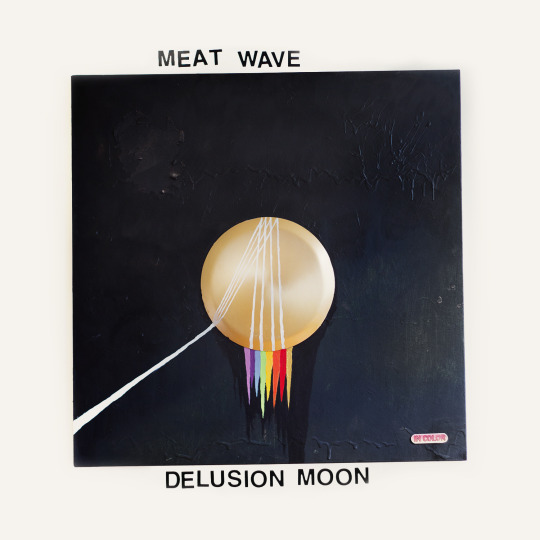Meat Wave – Delusion Moon