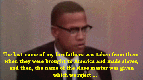 literatenonsense - exgynocraticgrrl - Malcolm X - Our History Was...