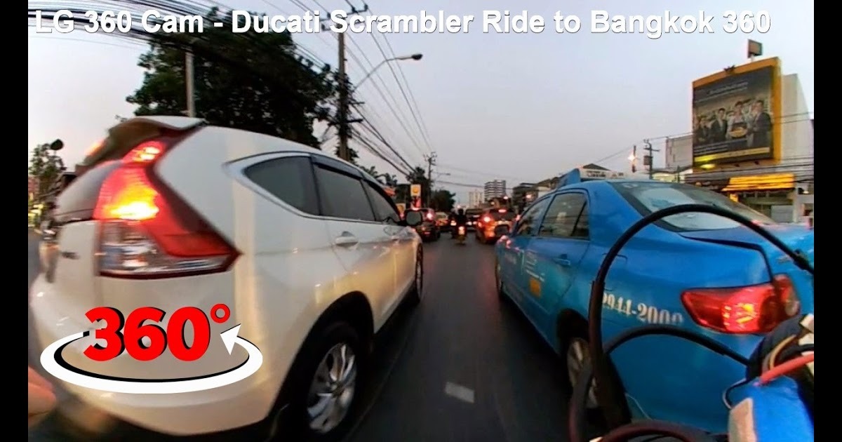 LG 360 Cam - Ducati Scrambler Ride to Bangkok 360 http://dlvr.it/QGBtGW