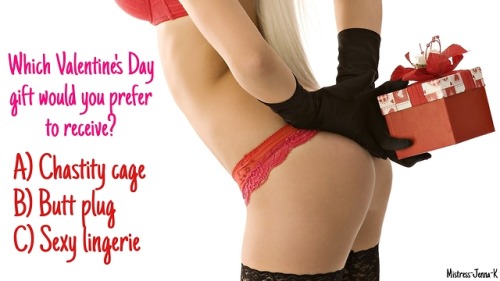 mistress-jenna-k - Answer in the comments!Valentine gifts for...