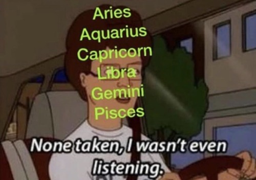 ripthisquarter - As a Taurus, I second this.