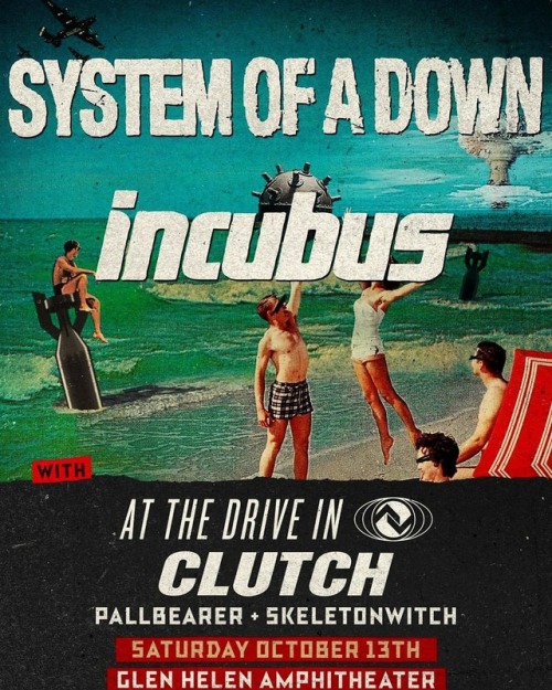 System of a Down and Incubus. Let’s go! #Systemofadown...