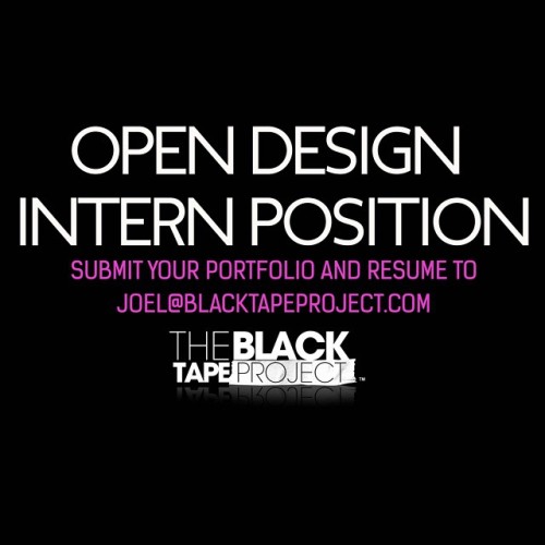 Intern position open. Be a part if the blacktapeproject...