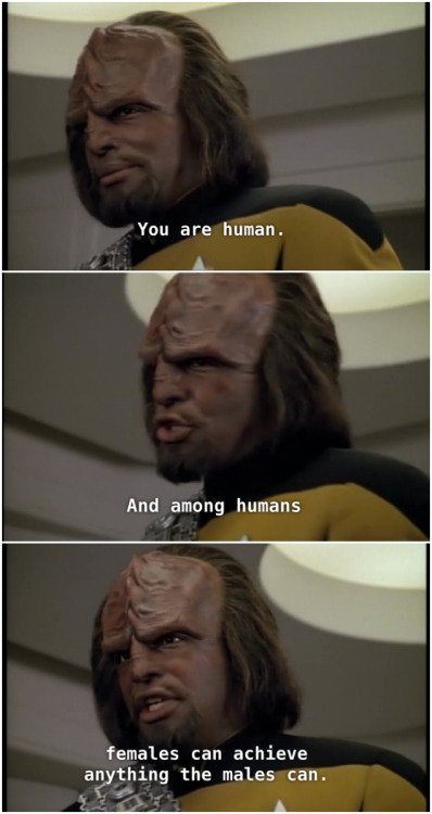 cosmicpetunias - A short lesson in feminism from Worf 