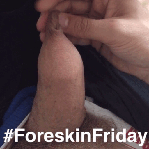 heyskeeter - #ForeskinFriday on Snapchat